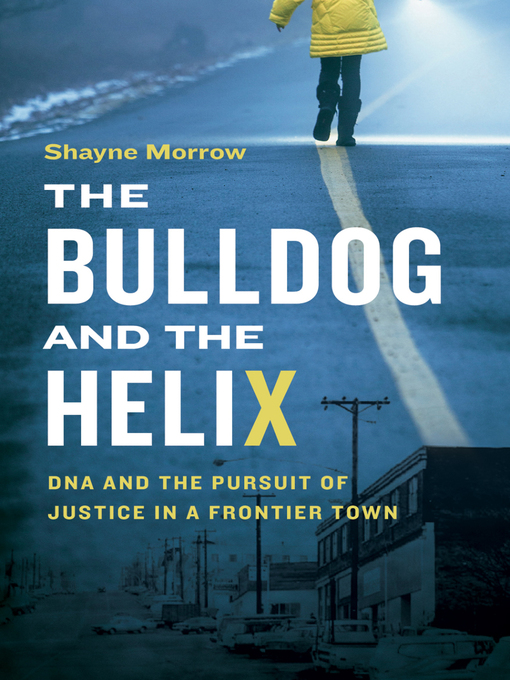 Title details for The Bulldog and the Helix by Shayne Morrow - Available